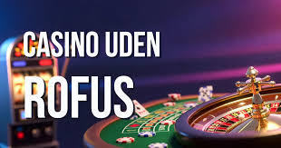Udenlandske Casinoer Uden ROFUS Gode Valgmuligheder for Spilglade Danskere Udenlandske Casinoer Uden ROFUS Gode Valgmuligheder for Spilglade Danskere